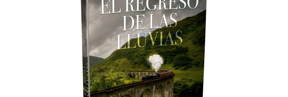 El regreso de las lluvias. Ya a la venta.
