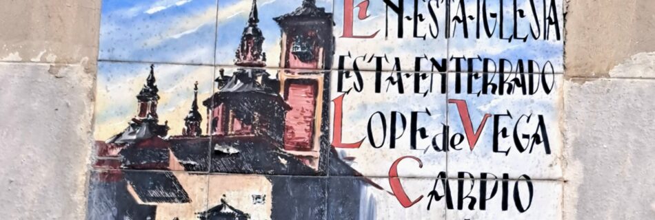 En esta Iglesia está enterrado Lope de Vega